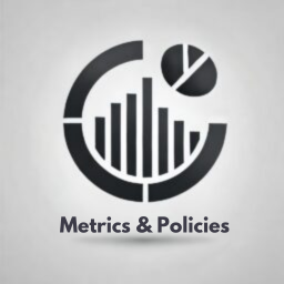 Metrics & Policies